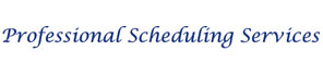 Professional Scheduling Services
